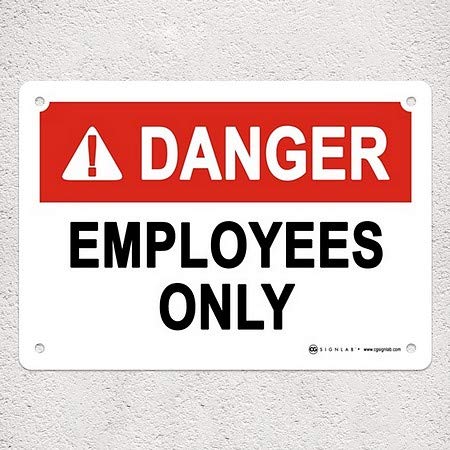 Cgsignlab | „Numai angajați -Sign Danger” .040 Semn de siguranță OSHA din aluminiu fără rugină industrială | 10 x7