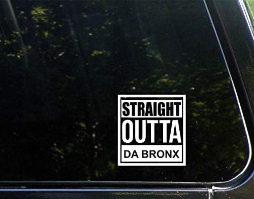 Diamond Graphics Straight Outta Da Bronx Die Die Cut Decal Bumper Sticker pentru ferestre, mașini, camioane, laptopuri etc.
